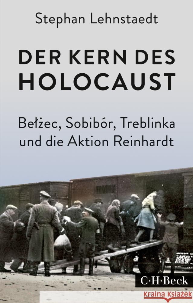 Der Kern des Holocaust Lehnstaedt, Stephan 9783406803666 Beck - książka