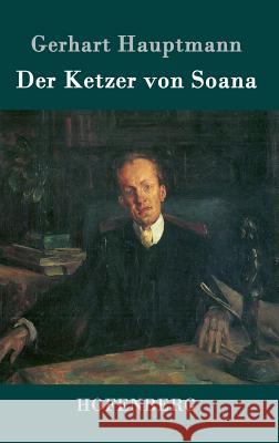 Der Ketzer von Soana Gerhart Hauptmann 9783861996378 Hofenberg - książka