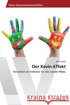 Der Kevin-Effekt Glaw Maria 9783639626889 AV Akademikerverlag - książka