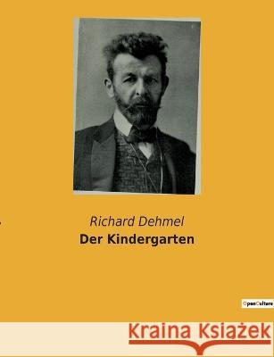 Der Kindergarten Richard Dehmel 9782385081607 Culturea - książka