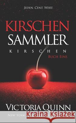 Der Kirschen-Sammler Victoria Quinn 9781095729229 Independently Published - książka