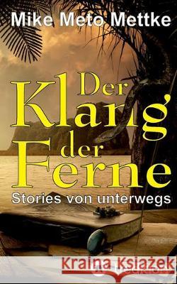 Der Klang der Ferne Mettke, Mike Meto 9783749779635 Tredition Gmbh - książka