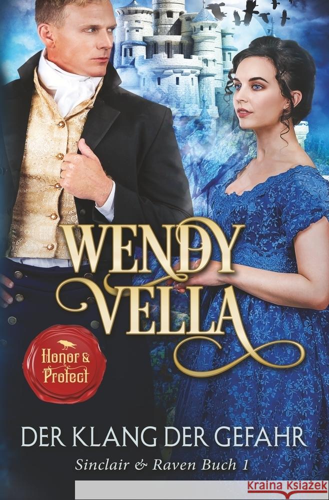 Der Klang der Gefahr (Sinclair & Raven Buch 1) Vella, Wendy 9783759223302 Vella Ink - książka