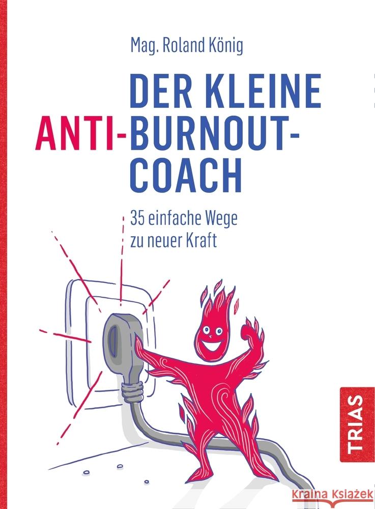 Der kleine Anti-Burnout-Coach König, Roland 9783432112596 Trias - książka