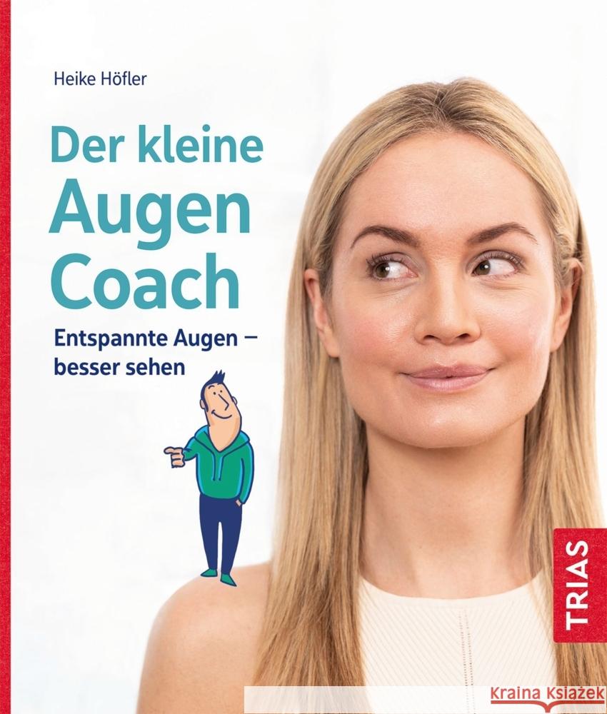 Der kleine Augen-Coach Höfler, Heike 9783432117270 Trias - książka