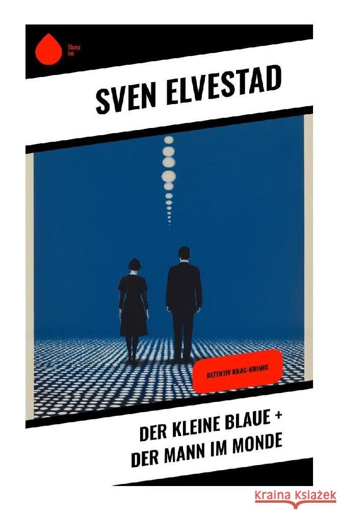 Der kleine Blaue + Der Mann im Monde Elvestad, Sven 9788028344535 Sharp Ink - książka