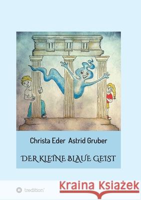 Der kleine blaue Geist Christa Eder 9783347274525 Tredition Gmbh - książka