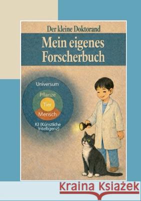 Der kleine Doktorand: Mein eigenes Forscherbuch C. Lena-Licht 9783695744640 Bod - Books on Demand - książka