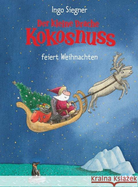 Der kleine Drache Kokosnuss feiert Weihnachten Siegner, Ingo 9783570175644 cbj - książka