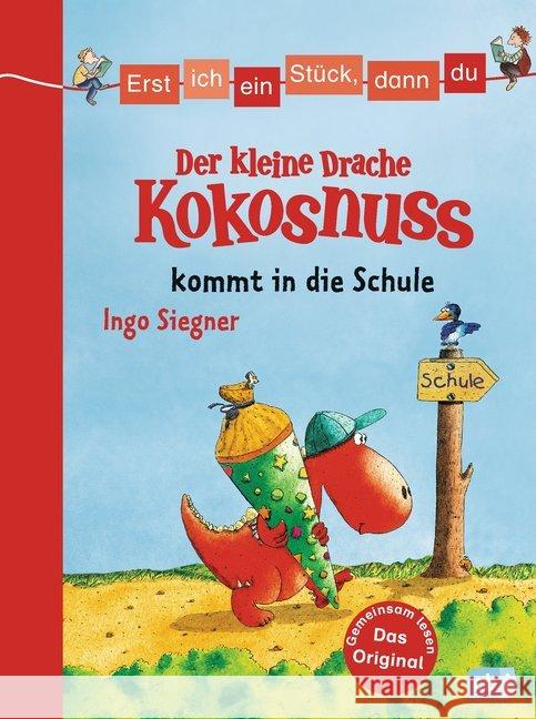 Der kleine Drache Kokosnuss kommt in die Schule Siegner, Ingo 9783570154205 cbj - książka