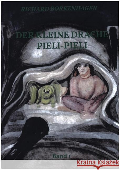 Der kleine Drache Pieli-Pieli Borkenhagen, Richard 9789403664040 Bookmundo - książka