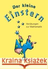 Der kleine Einstern - Mathematische Grunderfahrungen : Arbeitsheft Bauer, Roland Maurach, Jutta Bauer, Roland 9783060804399 Cornelsen - książka