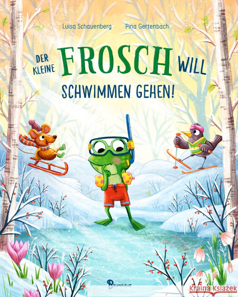 Der kleine Frosch will schwimmen gehen! Schauenberg, Luisa 9783833907449 Baumhaus Medien - książka