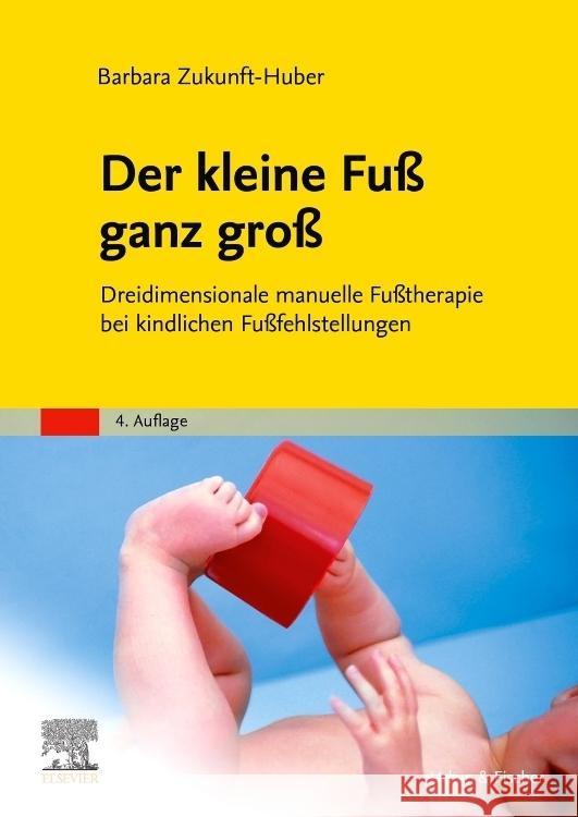 Der kleine Fuß ganz groß Zukunft-Huber, Barbara 9783437550836 Elsevier, München - książka