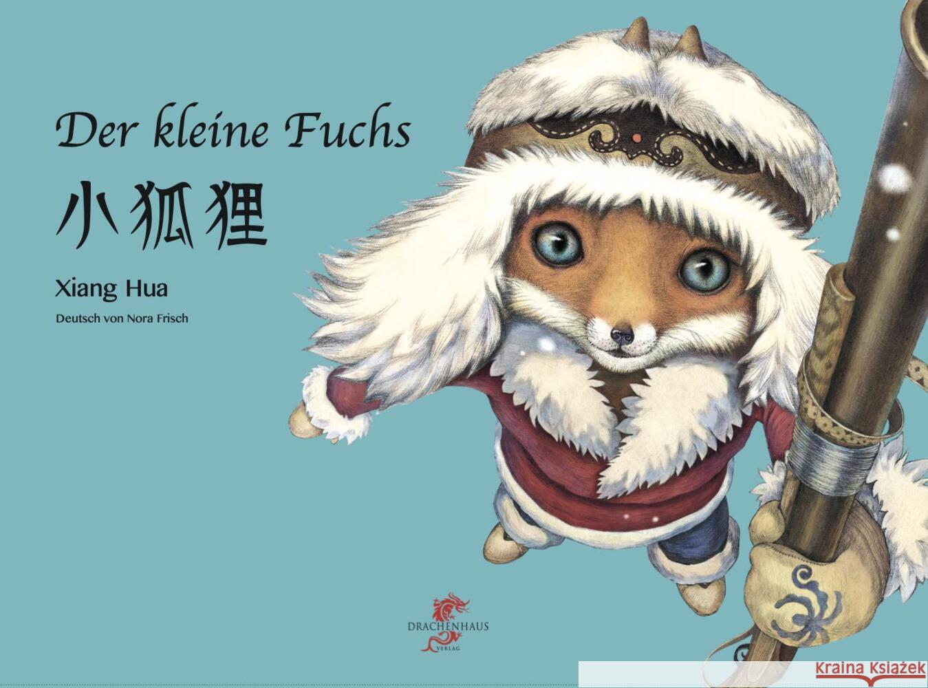 Der kleine Fuchs HUA, Xiang 9783943314571 Drachenhaus Verlag - książka