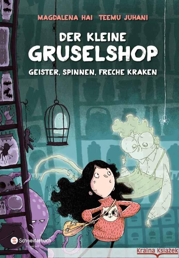 Der kleine Gruselshop - Geister, Spinnen, freche Kraken Hai, Magdalena 9783505143533 Schneiderbuch - książka