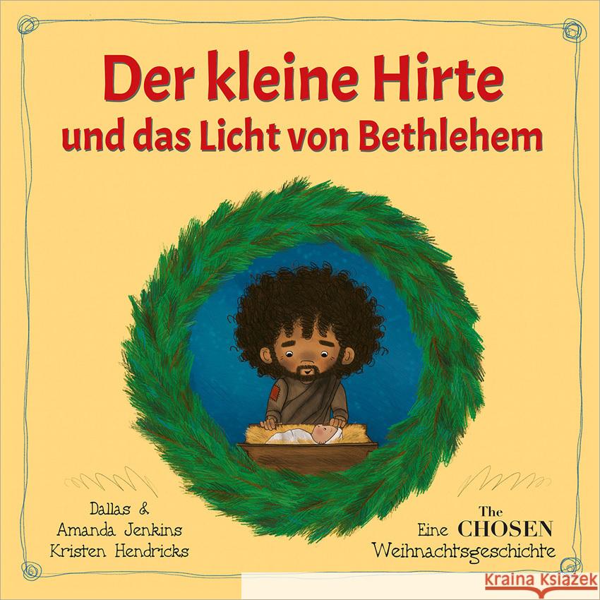 Der kleine Hirte und das Licht von Bethlehem Jenkins, Dallas, Jenkins, Amanda 9783957349385 Gerth Medien - książka