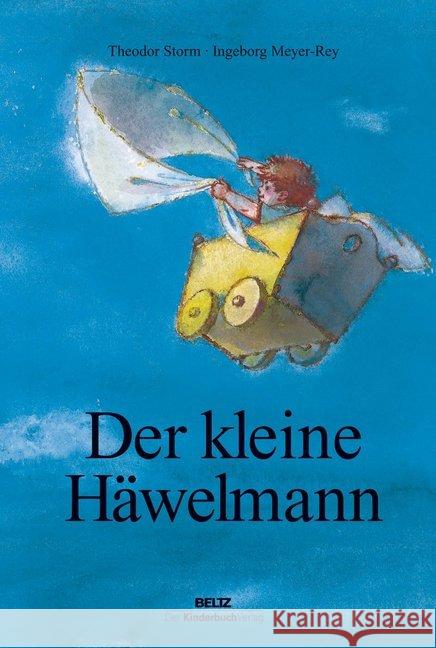 Der kleine Häwelmann : Ein Kindermärchen Storm, Theodor Meyer-Rey, Ingeborg  9783407770868 Kinderbuchverlag, Berlin - książka