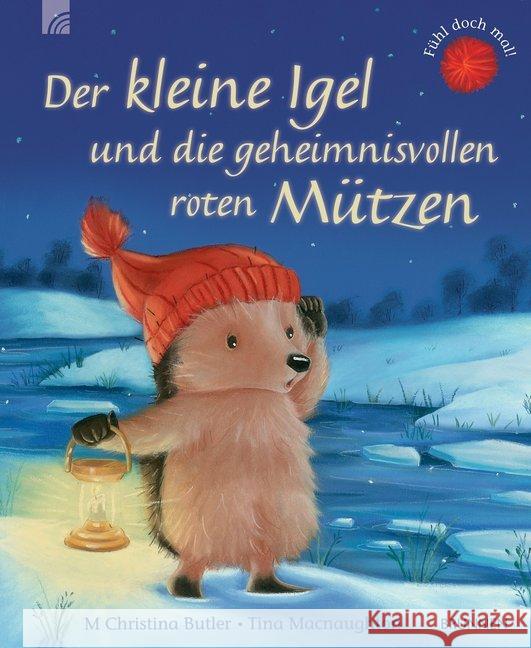 Der kleine Igel und die geheimnisvollen roten Mützen Butler, M. Christina 9783765558368 Brunnen-Verlag, Gießen - książka