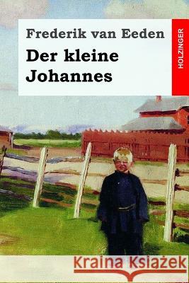 Der kleine Johannes Otten, Else 9781984156341 Createspace Independent Publishing Platform - książka