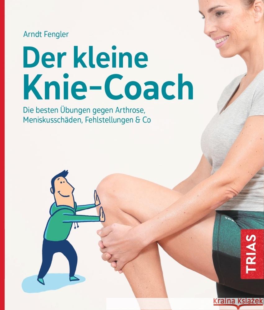 Der kleine Knie-Coach Fengler, Arndt 9783432113814 Trias - książka
