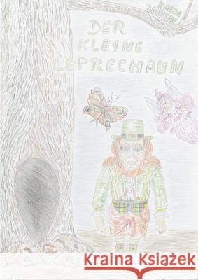 Der kleine Leprechaun: Märchen über einen irischen Kobold, Elfen und Wichtel Behnsen, Katja 9783839195581 Books on Demand - książka