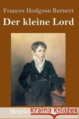 Der kleine Lord (Großdruck) Burnett, Frances Hodgson 9783847832355 Henricus - książka