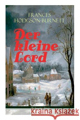 Der kleine Lord (Weihnachtsedition): Der beliebte Kinderbuch-Klassiker Frances Hodgson Burnett 9788026858485 e-artnow - książka