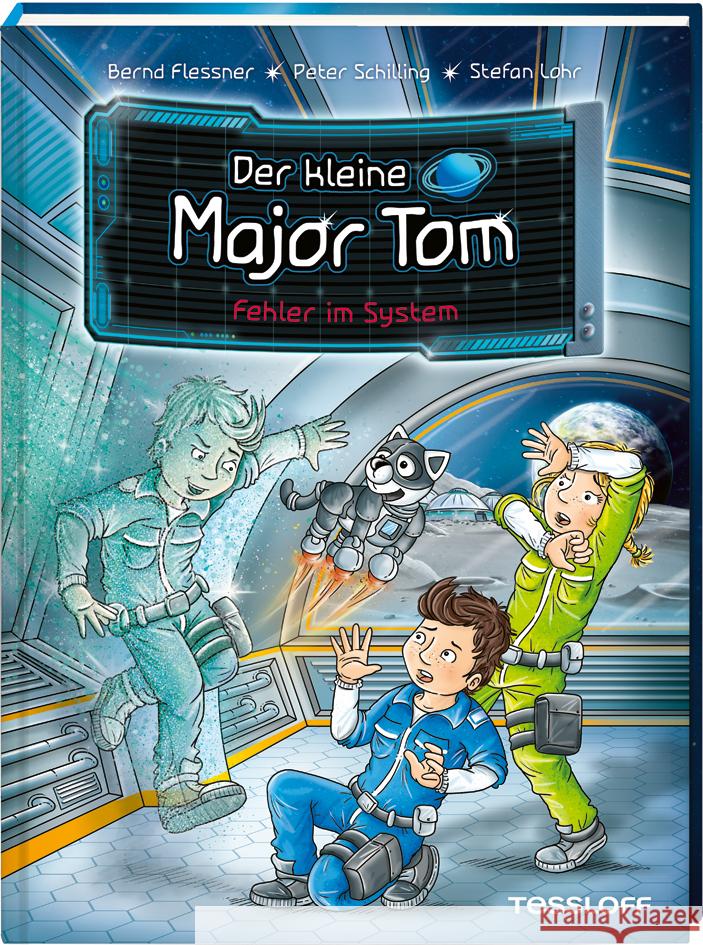 Der kleine Major Tom. Band 16. Fehler im System Flessner, Bernd, Schilling, Peter 9783788642167 Tessloff Verlag Ragnar Tessloff GmbH & Co. KG - książka