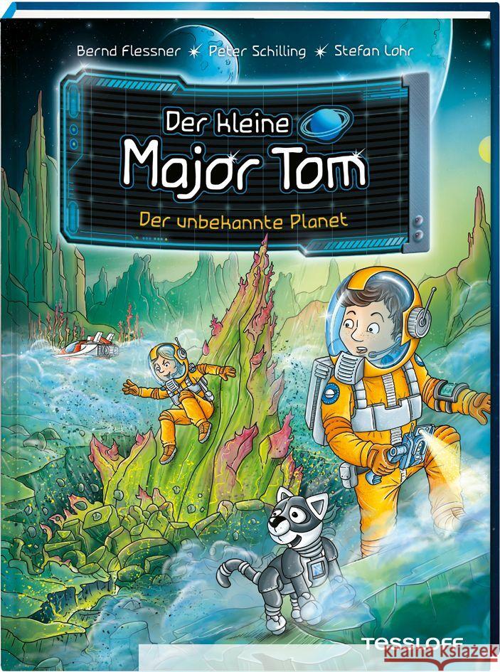 Der kleine Major Tom. Band 20. Der unbekannte Planet Flessner, Bernd, Schilling, Peter 9783788646202 Tessloff Verlag Ragnar Tessloff GmbH & Co. KG - książka