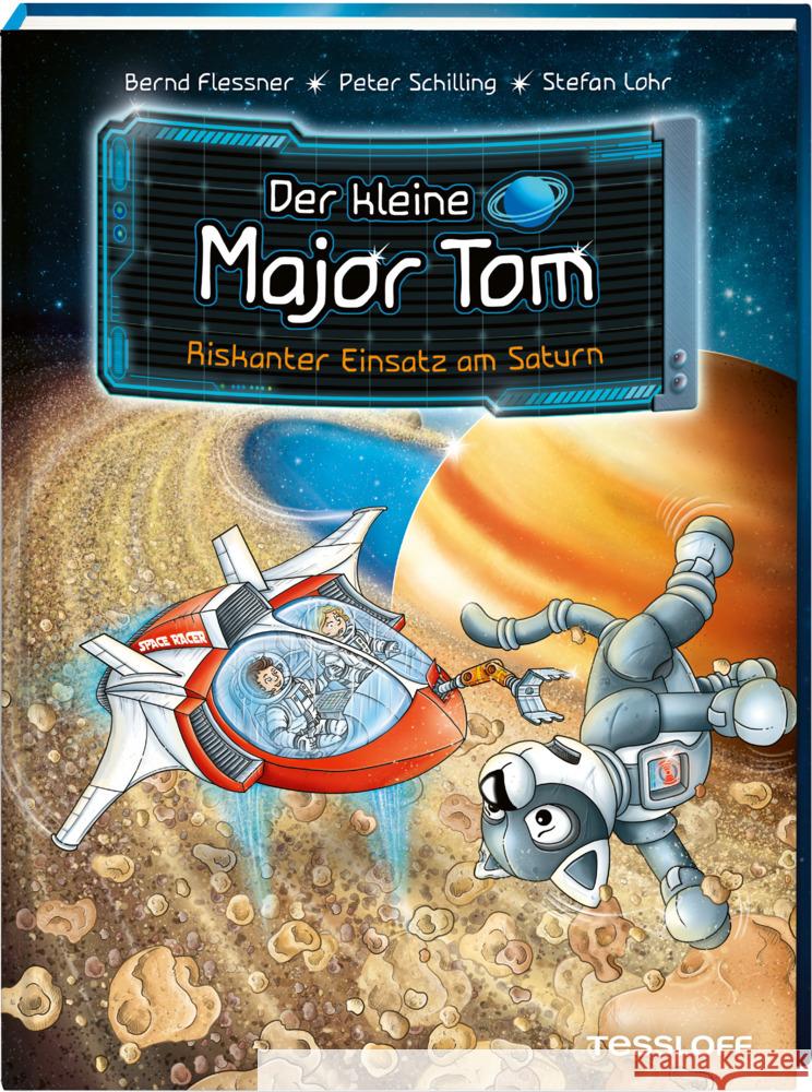 Der kleine Major Tom. Band 22. Riskanter Einsatz am Saturn Flessner, Bernd, Schilling, Peter 9783788646226 Tessloff Verlag Ragnar Tessloff GmbH & Co. KG - książka