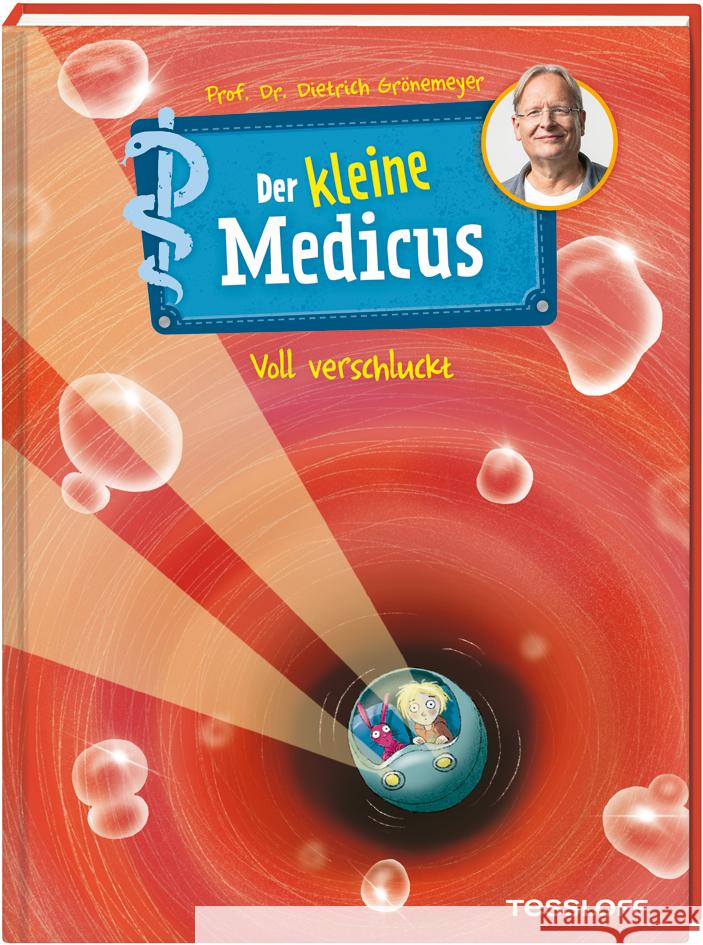 Der kleine Medicus. Band 1. Voll verschluckt Grönemeyer, Dietrich 9783788644109 Tessloff Verlag Ragnar Tessloff GmbH & Co. KG - książka