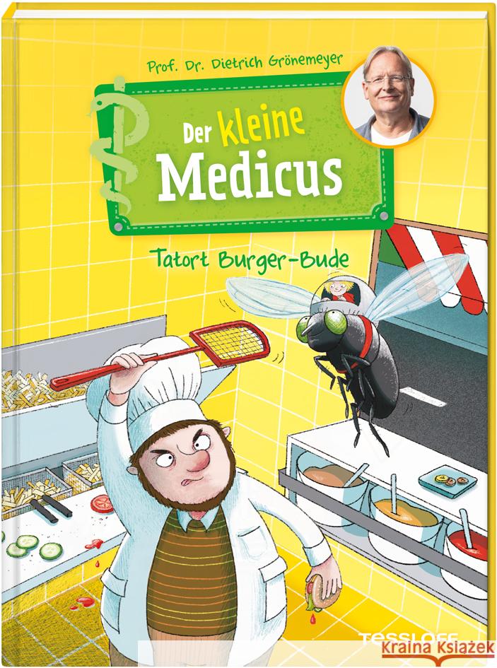 Der kleine Medicus. Band 5. Tatort Burger-Bude Grönemeyer, Dietrich 9783788644154 Tessloff Verlag Ragnar Tessloff GmbH & Co. KG - książka