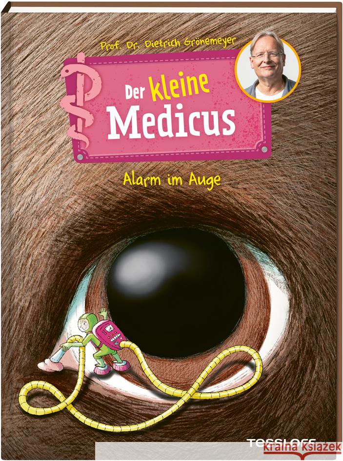 Der kleine Medicus. Band 8. Alarm im Auge Grönemeyer, Dietrich 9783788644185 Tessloff Verlag Ragnar Tessloff GmbH & Co. KG - książka