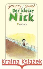 Der kleine Nick : Achtzehn prima Geschichten vom kleinen Nick und seinen Freunden Goscinny, René Sempé, Jean-Jacques  9783257235401 Diogenes - książka