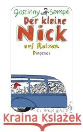 Der kleine Nick auf Reisen Goscinny, René Sempé, Jean-Jacques  9783257239072 Diogenes - książka