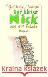Der kleine Nick und die Schule : Sechzehn prima Geschichten vom kleinen Nick und seinen Freunden Goscinny, René Sempé, Jean-Jacques  9783257235449 Diogenes - książka