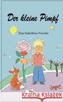 Der kleine Pimpf: Eine bitterböse Parodie C Gupf 9783751914437 Books on Demand - książka