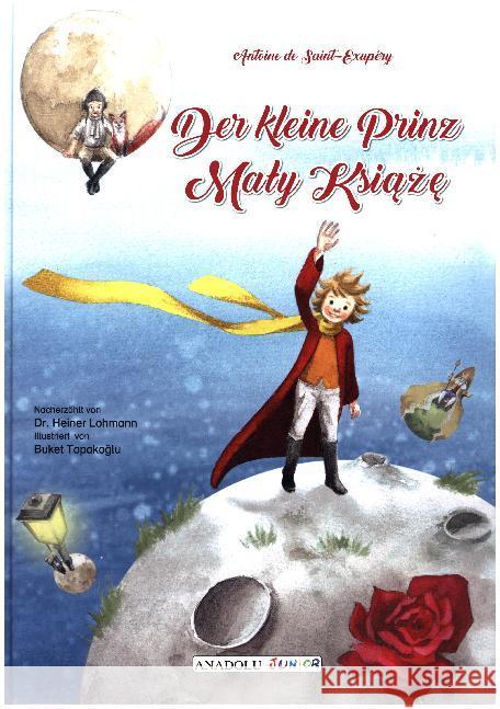 Der kleine Prinz, deutsch-polnisch : Maly Ksiaze Saint-Exupéry, Antoine de 9783861217237 Schulbuchverlag Anadolu - książka