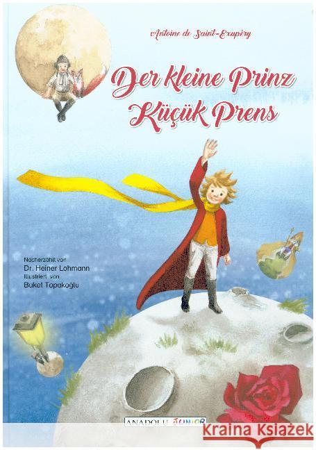 Der kleine Prinz, deutsch-türkisch. Kücük Prens Saint-Exupéry, Antoine de 9783861217206 Schulbuchverlag Anadolu - książka