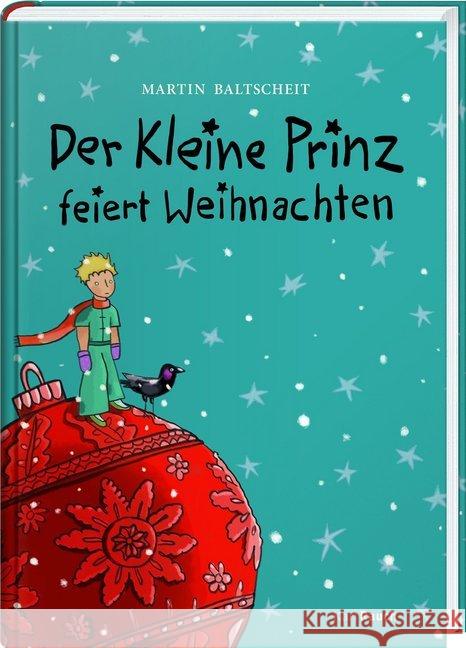 Der kleine Prinz feiert Weihnachten Baltscheit, Martin 9783792001554 Karl Rauch - książka