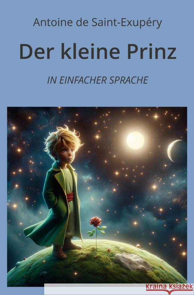 Der kleine Prinz: In Einfacher Sprache de Saint-Exupéry, Antoine 9783759232489 adlima GmbH - książka