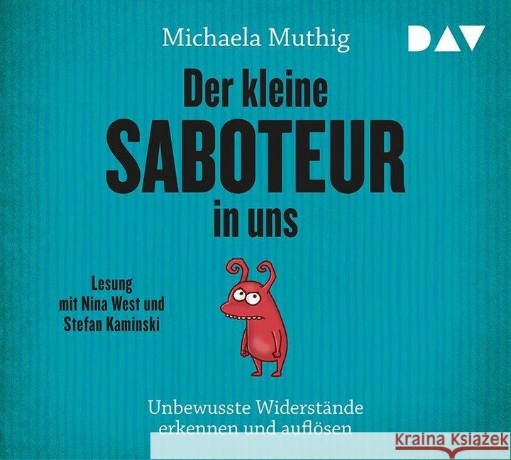 Der kleine Saboteur in uns - Unbewusste Widerstände erkennen und auflösen, 4 Audio-CDs : Lesung Muthig, Michaela 9783742409997 Der Audio Verlag, DAV - książka