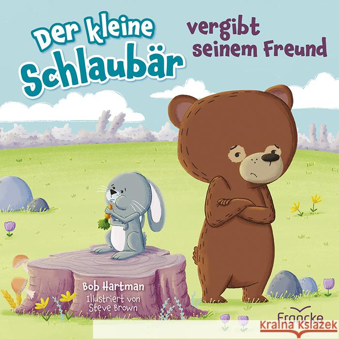 Der kleine Schlaubär vergibt seinem Freund Hartman, Bob 9783963624544 Francke-Buch - książka