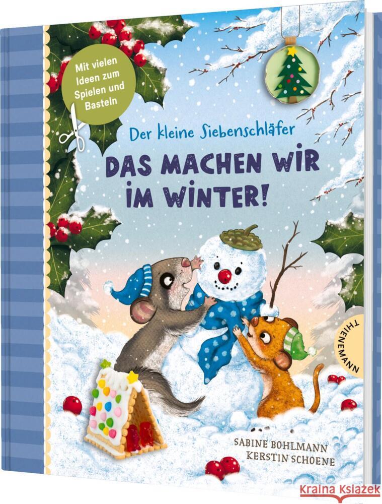 Der kleine Siebenschläfer: Das machen wir im Winter! Bohlmann, Sabine 9783522188555 Thienemann in der Thienemann-Esslinger Verlag - książka