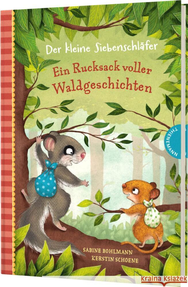 Der kleine Siebenschläfer: Ein Rucksack voller Waldgeschichten Bohlmann, Sabine 9783522186346 Thienemann in der Thienemann-Esslinger Verlag - książka