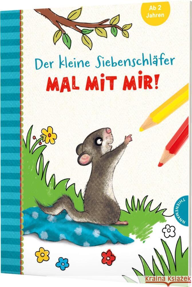 Der kleine Siebenschläfer: Mal mit mir! Bohlmann, Sabine, Schoene, Kerstin 9783522459662 Thienemann in der Thienemann-Esslinger Verlag - książka