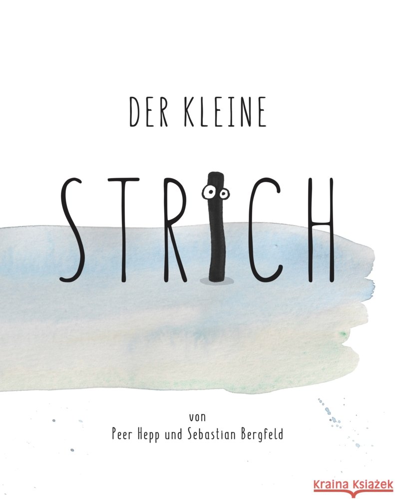 Der kleine Strich Bergfeld, Sebastian, Hepp, Peer 9783985952588 Nova MD - książka