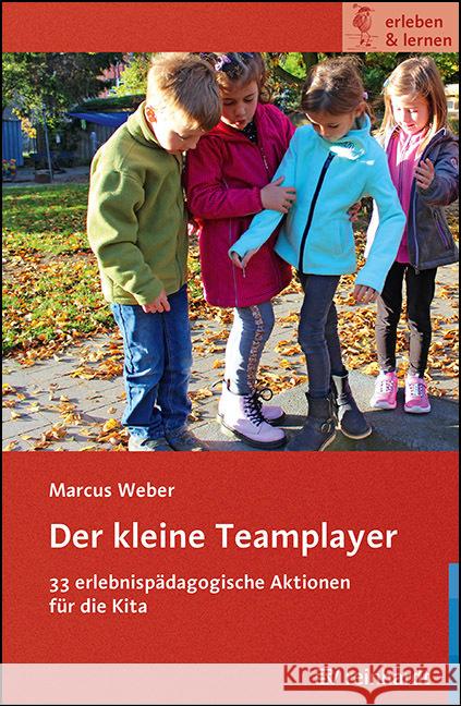 Der kleine Teamplayer Weber, Marcus 9783497030248 Reinhardt, München - książka