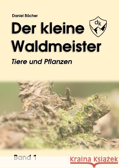 Der kleine Waldmeister Bächer, Daniel 9783384103536 Hundefänger - książka